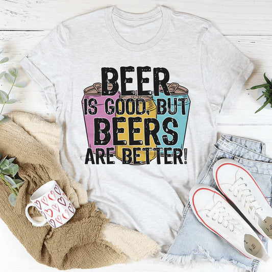 Beer Is Good Tee