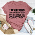 I Love Sleeping Tee soft peachy cotton casual shirt with text design