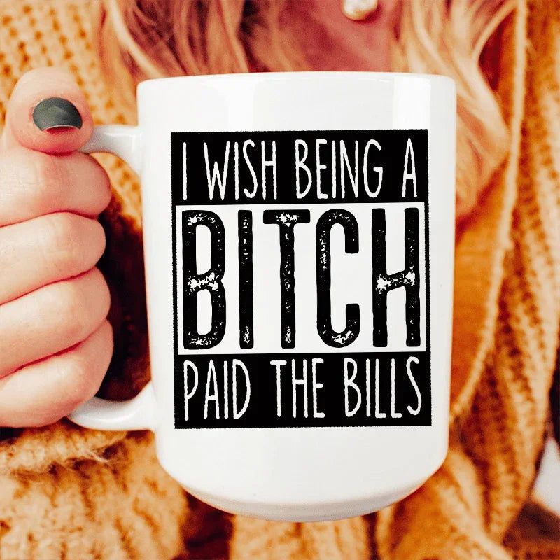 White high-gloss 15 oz ceramic Being A Btch mug with bold text, dishwasher and microwave safe