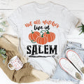 Not All Witches Live In Salem Tee soft lightweight cotton Halloween shirt with stretch