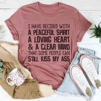 Peaceful Spirit Loving Heart Clear Mind Tee