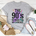 Soft lightweight 90's So Much Fun No Evidence Tee in peachy color, perfect casual wear