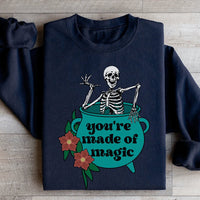 You're Made Of Magic Sweatshirt
